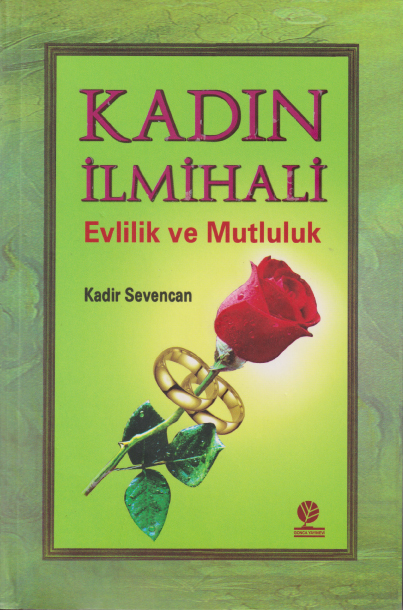 Kadın İlmihali Evlilik ve Mutluluk