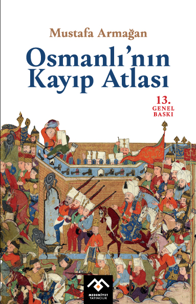 Osmanlı’nın Kayıp Atlası