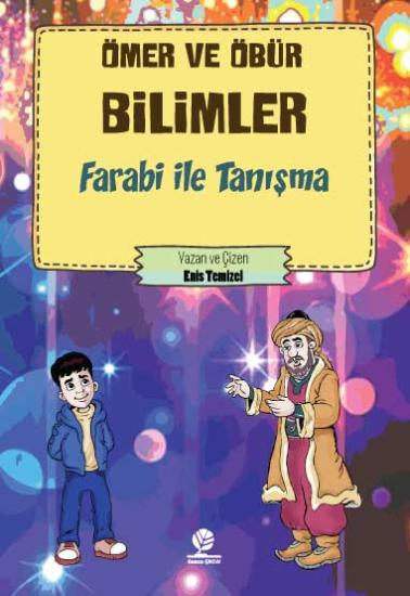 Farabi İle Tanışma  Ömer ve Öbür Bilimler 