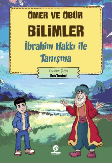 İbrahim Hakkı İle Tanışma  Ömer ve Öbür Bilimler 