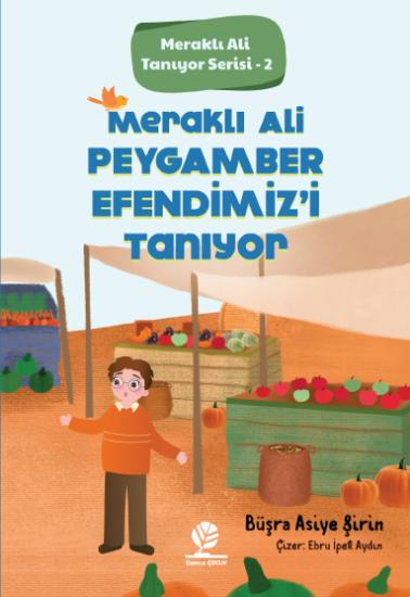 Meraklı Ali Peygamber Efendimiz’i Tanıyor