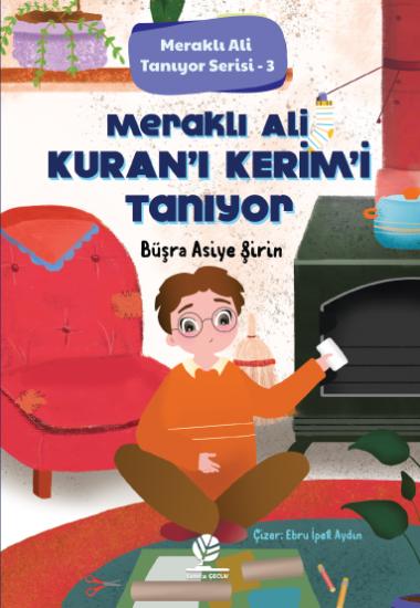 Meraklı Ali Kur’an-ı Kerim’i Tanıyor