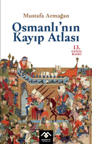 Osmanlı’nın Kayıp Atlası